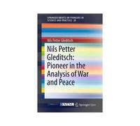 Nils Petter Gleditsch: Pioneer In The Analysis Of War And Peace