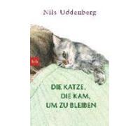 Nils Uddenberg Die Katze, die kam, um zu bleiben (Poche)