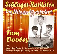 Nilsen Brothers,die - Tom Dooley-Schlager-Raritäten