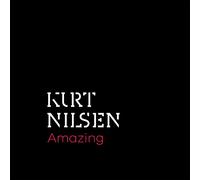 Nilsen, Kurt - Amazing [Import]