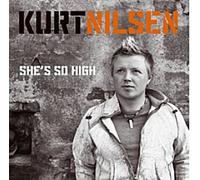 Nilsen, Kurt - She's So High [Import]