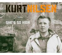 Nilsen Kurt - She's So High [Import]