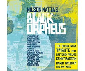 Nilson Matta's Black Orpheus - The Bossa Nova Tribute