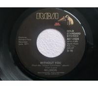 Nilsson - Without You / Me And My Arrow