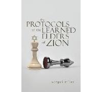 Nilus, S: Protocols Of The Learned Elders Of Zion