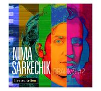 Nima Sarkechik - Brahms #2