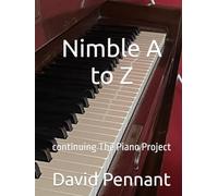 Nimble A to Z: continuing The Piano Project