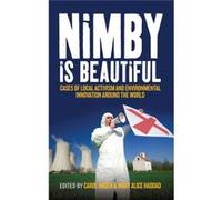 Nimby Is Beautiful: Cases Of Local Activism And Environmental Innovation Around The World (Hardcover) Carol Hager, Mary Alice Haddad (Auteur)