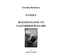 Nimby suivi de dialogue avec un calendrier bulgare - Veronika Boutinova - L'espace D'un Instant - broché - Théâtre