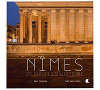 Nîmes: 25 siècles d'histoire