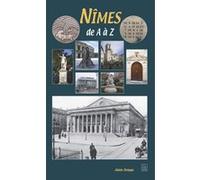 Alain Delage – Nîmes de A à Z – Guide – Broché