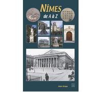 Alain Delage – Nîmes de A à Z – Guide – Broché