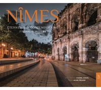 Nîmes éternelle et contemporaine - A. Delage - Nouvelles Editions Sutton - relié - Beau livre