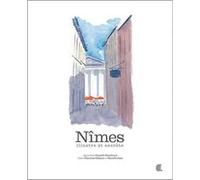 Nimes, illustre et secrete PENCHINAT CABANE (Auteur)