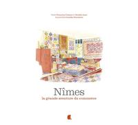 Nîmes, la grande aventure du commerce