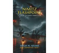 NIMITZ FLASHPOINT: A Jack Calder thriller