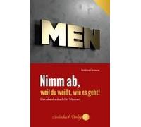 Nimm Ab, Weil Du Weißt, Wie Es Geht!