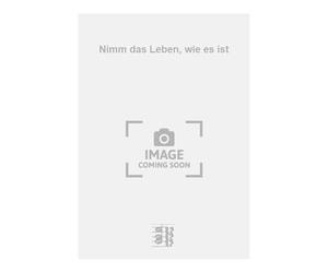 Nimm das Leben, wie es ist. Chant et Piano.