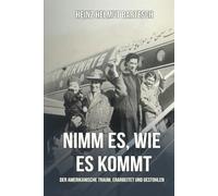 Nimm es, wo du es findest: Der Amerikanische Traum: Erarbeitet und Gestohlen