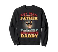 n'importe Quel Homme Peut être Un père Australian Kelpie Sweatshirt