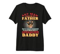 n'importe Quel Homme Peut être Un père Australian Kelpie T-Shirt Haut de Gamme