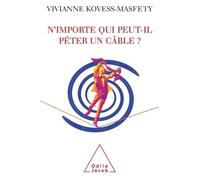 N'importe qui peut-il péter un câble ? - Vivianne Kovess-Masfety - Odile Jacob - broché - Essai