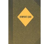 N'importe Quoi - Catalogue D'exposition Musée D'art Contemporain De Lyon