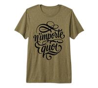 n'importe Quoi Expression Calligraphie Française T-Shirt Haut de Gamme