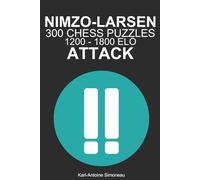 Nimzo-Larsen Attack Tactics: 300 Puzzles from 1200 - 1800 ELO