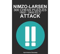 Nimzo-Larsen Attack Tactics: 300 Puzzles from 1800 - 2400 ELO