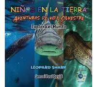 Nin¿Os En La Tierra Aventuras De Vida Silvestre - Explora El Mundo Leopard Shark - Maldives