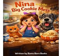 Nina and the Big Cookie Mess