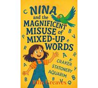 Nina and the Magnificent Misuse of Mixed-Up Words