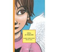 Nina au paradis - Marie-Christophe Ruata-Arn - Joie De Lire - broché - Roman adolescent dès 13 ans