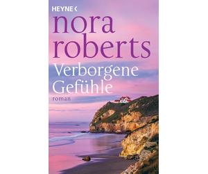 Nina Bader Nora Roberts Verborgene Gefühle: Roman (Poche)