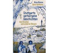 Nina Blazon Dor Stuttgarts verborgene Geschichten: Von Drachen und ander (Relié)
