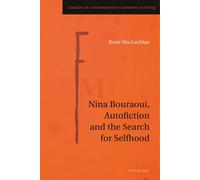 Nina Bouraoui, Autofiction And The Search For Selfhood