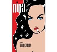 Nina by Blag Dahlia Blag Dahlia (Auteur)