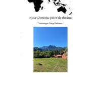 Nina Comoria, Pièce De Théâtre