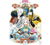Nina du royaume aux étoiles - Tome 9 Rikachi (Auteur), Angélique Mariet (Traduction)