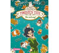 Nina Dulleck Margit A Die Schule der magischen Tiere 10: Hin und weg ( (Relié)