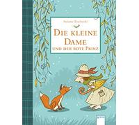 Nina Dulleck St Die kleine Dame und der rote Prinz (2): Charmantes Kinde (Relié)
