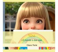 Nina e il mondo a due case