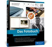 Nina Eibelshäuser Das Fotobuch: Eigene Fotobücher professionell erstell (Relié)
