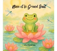 Nina et le grand saud - #Lov’MySelf Kids: Une histoire pour apprendre à affronter ses peurs et croire en soi