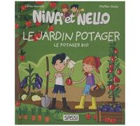 Nina Et Nello - Le Jardin Potager - Le Potager Bio
