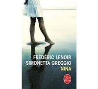 Nina Frédéric Lenoir (Auteur), Simonetta Greggio (Auteur)