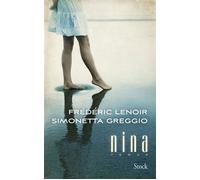 Nina - Frédéric Lenoir - Stock - broché - Roman