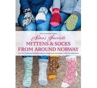 Nina Granlund Sæther Nina's Favourite Mittens & Socks from Around Norway (Relié)