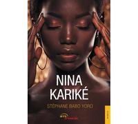 Nina Kariké - Stéphane Babo Yoro - Jets D'encre - broché - Roman